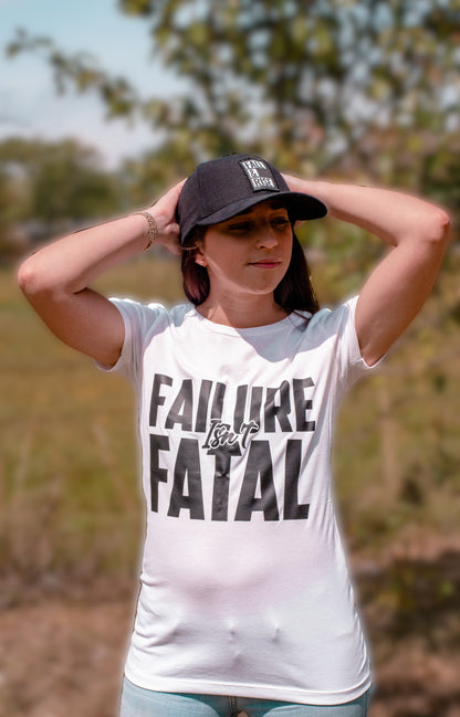 FAILURE ISN'T FATAL Woman's T-Shirt